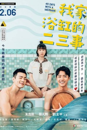 Dăm Ba Câu Chuyện Về Bồn tắm Nhà Tôi Tập 14 Vietsub - 49 Days With A Merman