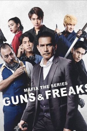 Mafia The Series: Guns and Freaks Tập 4 VietSub - Mafia The Series: Guns and Freaks