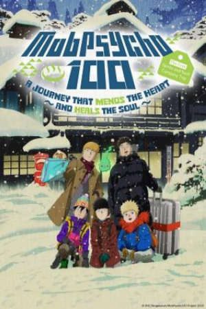 Mob Psycho 100: The Spirits and Such Consultation Office’s First Company Outing HD - A Healing Trip That Warms the Heart