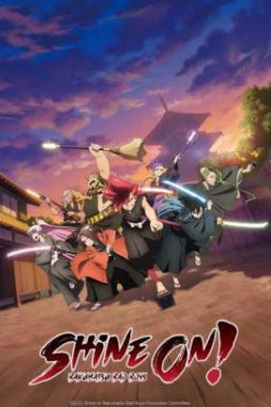 Nổi Loạn! VietSub - Shine on! Bakumatsu Bad Boys