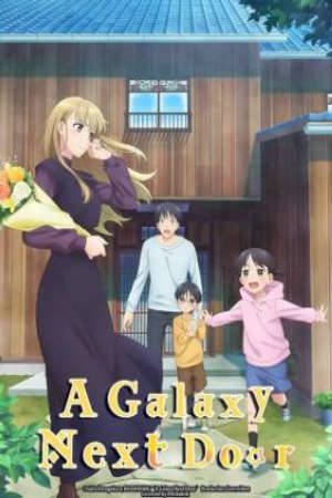 A Galaxy Next Door (2023) VietSub - A Galaxy Next Door