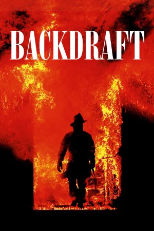 Backdraft HD Vietsub - Backdraft