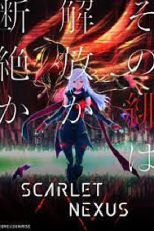 Liên Kết Rực Đỏ Tập 16 Thuyết Minh - Scarlet Nexus 2021