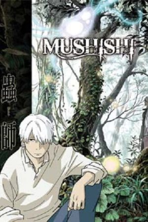 Trùng Sư (Phần 3) Tập 10 Thuyết Minh - Mushishi Zoku Shou 2nd Season 2014