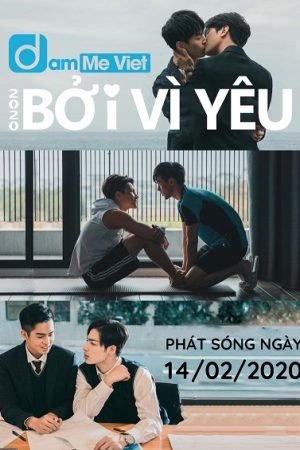 Bởi Vì Yêu Tập 10 Thuyết Minh - Because Of You