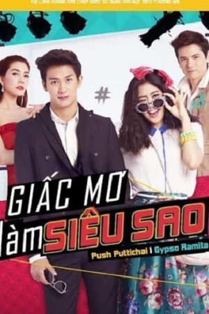 Giấc Mơ Làm Siêu Sao