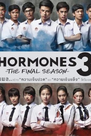 Tuổi Nổi Loạn 3 Tập 13 Thuyết Minh - Hormones 3 The Final Season