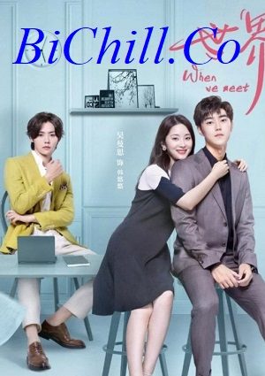 Một Người Khác Trên Thế Giới Này Trailer VietSub - When We Meet