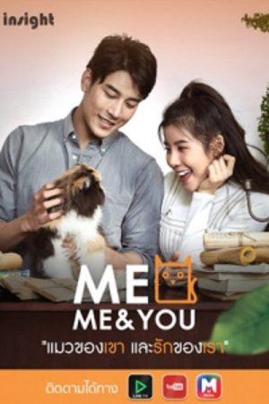 Tình Yêu Của Chúng Tôi Tập 5 Thuyết Minh - Meo Me & You